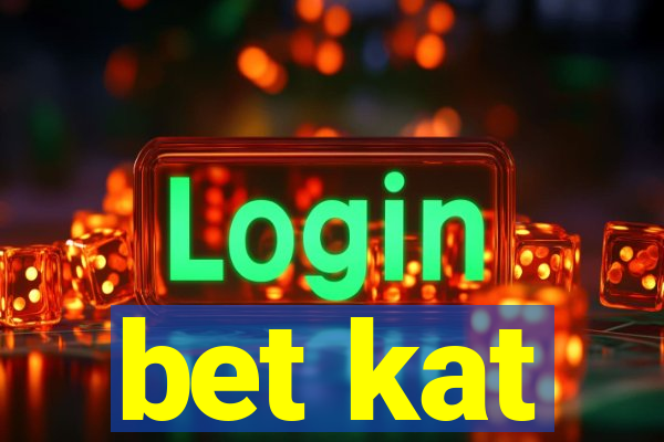 bet kat